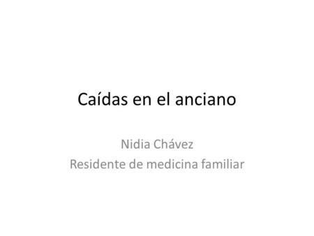 Nidia Chávez Residente de medicina familiar