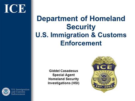 Department of Homeland Security U.S. Immigration & Customs Enforcement