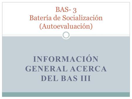 BAS- 3 Batería de Socialización (Autoevaluación)