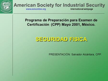 SEGURIDAD FISICA American Society for Industrial Security