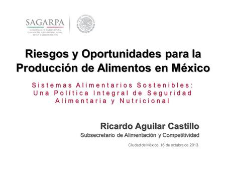 Riesgos y Oportunidades para la Producción de Alimentos en México