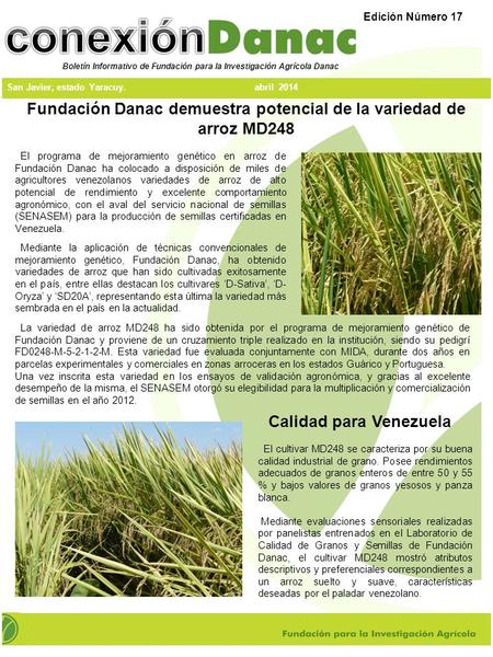 Edición Número 17 San Javier, estado Yaracuy. abril 2014 Boletín Informativo de Fundación para la Investigación Agrícola Danac Fundación Danac demuestra.