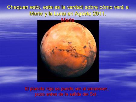 Chequen esto, esta es la verdad sobre cómo verá a Marte y la Luna en Agosto 2011. Marte El planeta rojo se puede ver al amanecer, El planeta rojo se puede.