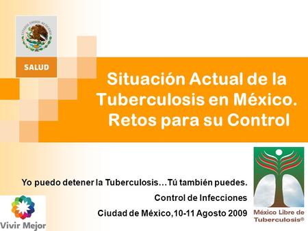 Situación Actual de la Tuberculosis en México. Retos para su Control