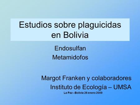 Estudios sobre plaguicidas en Bolivia
