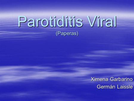 Parotiditis Viral (Paperas)