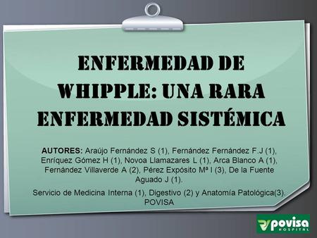 ENFERMEDAD DE WHIPPLE: UNA RARA ENFERMEDAD SISTÉMICA