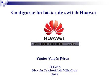 Configuración básica de switch Huawei