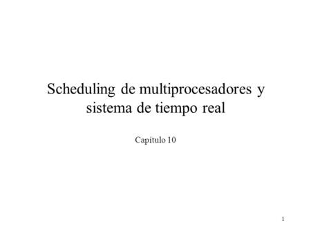 Scheduling de multiprocesadores y sistema de tiempo real