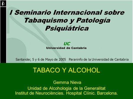 I Seminario Internacional sobre Tabaquismo y Patología Psiquiátrica