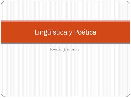 Lingüística y Poética Román Jakobson.
