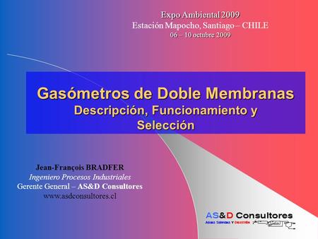 Gasómetros de Doble Membranas Descripción, Funcionamiento y Selección