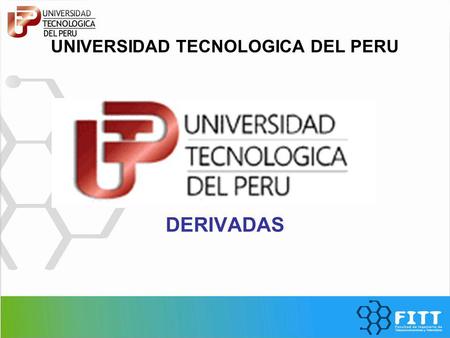 UNIVERSIDAD TECNOLOGICA DEL PERU DERIVADAS