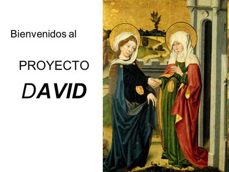 Bienvenidos al PROYECTO DAVID.