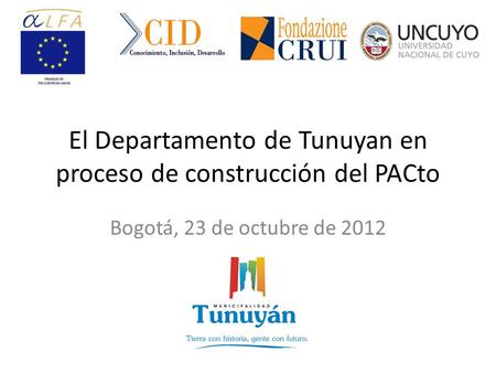 El Departamento de Tunuyan en proceso de construcción del PACto Bogotá, 23 de octubre de 2012.