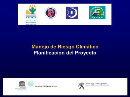 Manejo de Riesgo Climático Planificación del Proyecto.