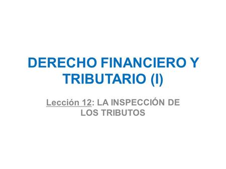DERECHO FINANCIERO Y TRIBUTARIO (I)