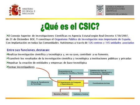 ¿Qué es el CSIC? Entre sus funciones, destacan: