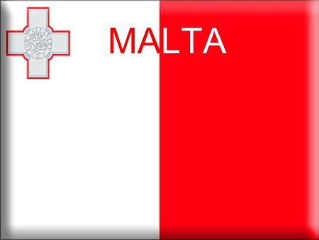 MALTA. Datos de Malta La República de Malta es un país insular miembro de la Unión Europea, densamente poblado, compuesto por un archipiélago y situado.