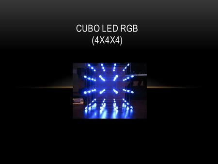 CUBO LED RGB (4x4x4).