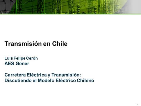 Transmisión en Chile AES Gener Carretera Eléctrica y Transmisión:
