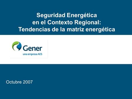 en el Contexto Regional: Tendencias de la matriz energética