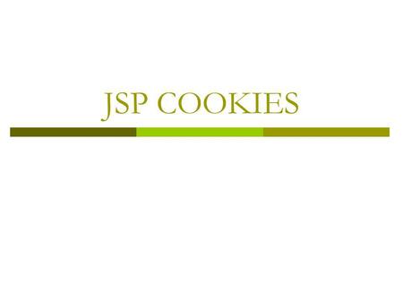 JSP COOKIES. cookies  Las cookies son datos guardados por los navegadores a instancias del servidor.  Los sitios Web las utilizan con propósitos diversos: