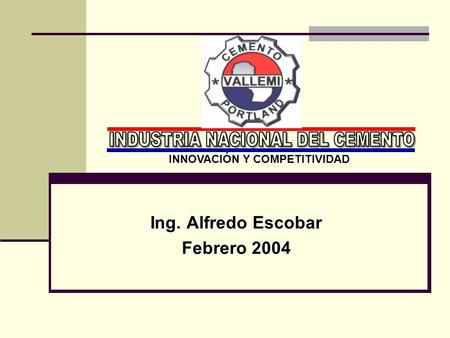 Ing. Alfredo Escobar Febrero 2004