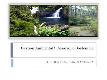 Gestión Ambiental/ Desarrollo Sostenible