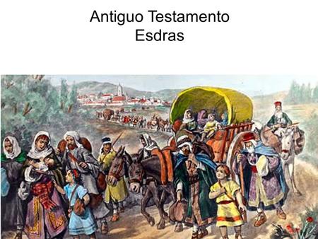 Antiguo Testamento Esdras