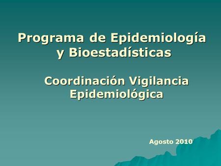 Programa de Epidemiología y Bioestadísticas