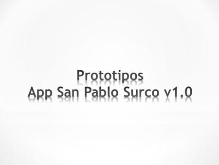 Prototipos App San Pablo Surco v1.0