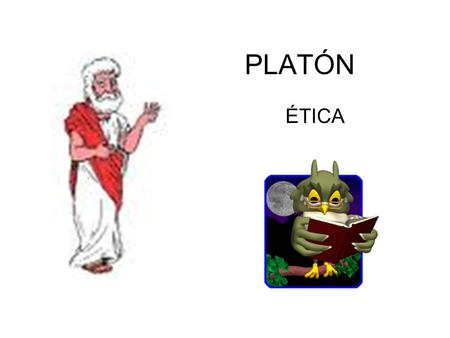 PLATÓN ÉTICA.