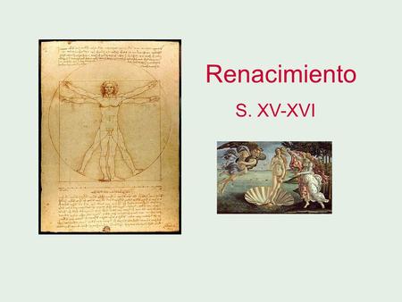Renacimiento S. XV-XVI.