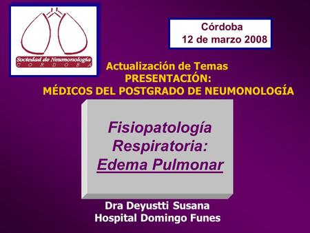 Fisiopatología Respiratoria: Edema Pulmonar