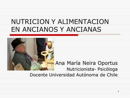 NUTRICION Y ALIMENTACION EN ANCIANOS Y ANCIANAS