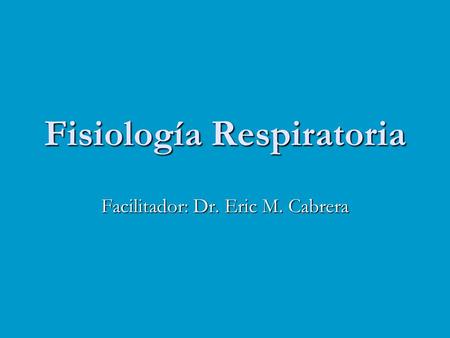 Fisiología Respiratoria