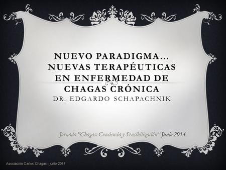 Jornada Chagas: Conciencia y Sensibilización” Junio 2014