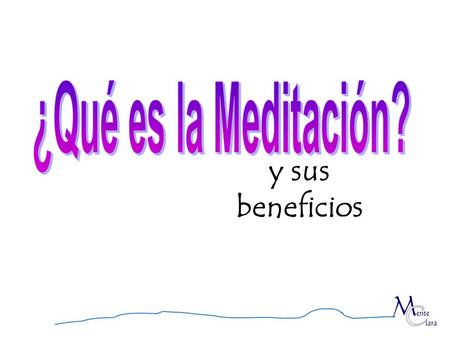 ¿Qué es la Meditación? y sus beneficios.