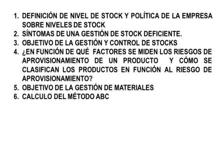 SÍNTOMAS DE UNA GESTIÓN DE STOCK DEFICIENTE.