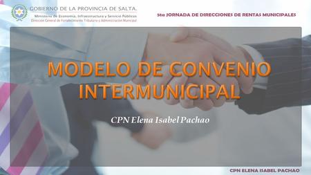 CPN Elena Isabel Pachao. Modelo de Convenio Intermunicipal.