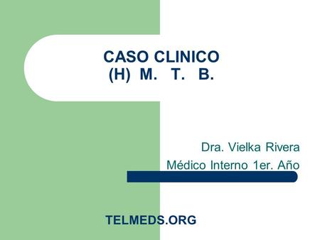 Dra. Vielka Rivera Médico Interno 1er. Año