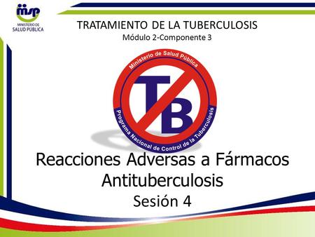 Reacciones Adversas a Fármacos Antituberculosis Sesión 4