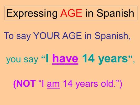 Expressing AGE in Spanish