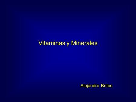 Vitaminas y Minerales Alejandro Britos.