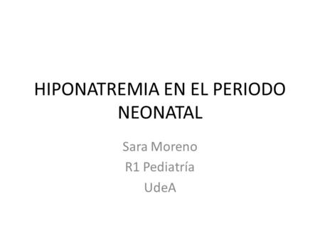HIPONATREMIA EN EL PERIODO NEONATAL