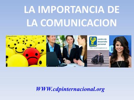 LA IMPORTANCIA DE LA COMUNICACION WWW.cdpinternacional.org.