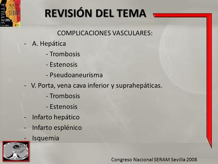 REVISIÓN DEL TEMA COMPLICACIONES VASCULARES: A. Hepática - Trombosis