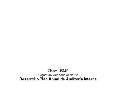 Desarrollo Plan Anual de Auditoría Interna