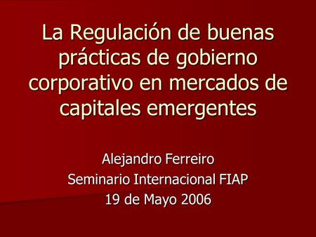 Alejandro Ferreiro Seminario Internacional FIAP 19 de Mayo 2006